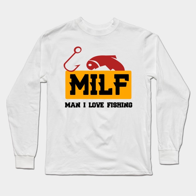 milf man i love fishing Long Sleeve T-Shirt by jaml-12